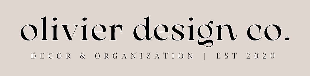 Olivier Design Co — Decor & Organization, Est. 2020